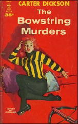 CARTER DICKSON Bowstring Murders