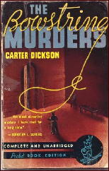 CARTER DICKSON Bowstring Murders