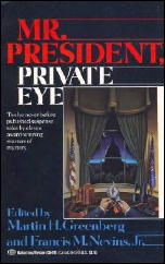 MR. PRESIDENT PRIVATE EYE