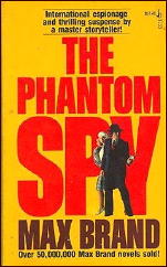 MAX BRAND The Phantom Spy