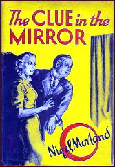 NIGEL MORLAND The Clue in the Mirror