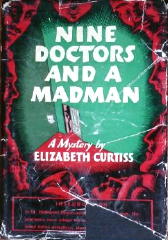 ELZABETH CURTISS Nine Doctors and a Madman