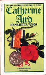 CATHERINE AIRD Henrietta Who?