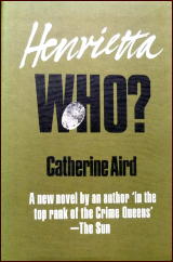 CATHERINE AIRD Henrietta Who?