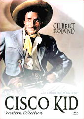 GILBERT ROLAND The Cisco Kid