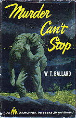 W. T. BALLARD Murder Can't Stop
