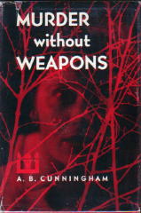 A. B. CUNNINGHAM Murder Without Weapons