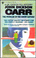 JOHN DICKSON CARR The Problem of the Green Capsule
