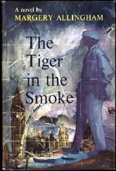 MARGERY ALLINGHAM Tiger in the Smoke