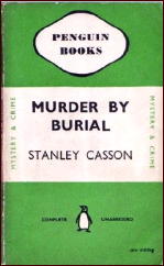 STANLEY CASSON Murder by Burial
