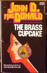 JOHN D. MacDONALD The Brass Cupcake
